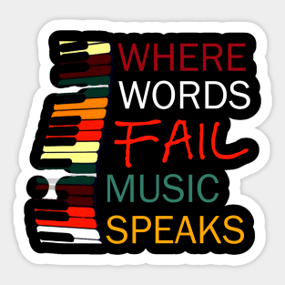 Where Words Fail Music Speaks Piano Vintage Sticker